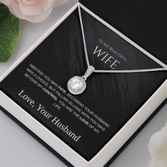 My Beautiful Wife - The Love of My Life - Eternal Necklace