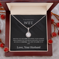 My Beautiful Wife - The Love of My Life - Eternal Necklace