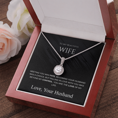 My Beautiful Wife - The Love of My Life - Eternal Necklace