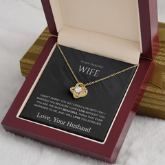 My Darling Wife - I Can't Live Without You -  Love Knot Necklace